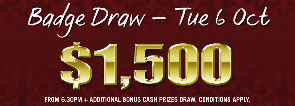 $1500 Badge Draw - TUE 6 OCT