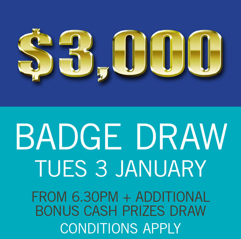 $3,000 BADGE DRAW TUE 7 JAN 2017